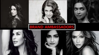 BRAND AMBASSADORS
 