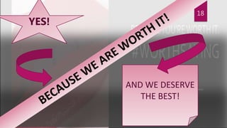 18
YES!
AND WE DESERVE
THE BEST!
 