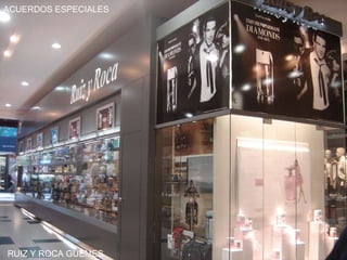 RUIZ Y ROCA GUEMES ACUERDOS ESPECIALES 