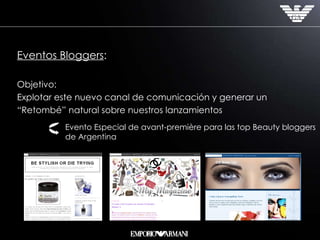 Eventos Bloggers : Objetivo: Explotar este nuevo canal de comunicación y generar un  “ Retombé” natural sobre nuestros lanzamientos Evento Especial de avant-première para las top Beauty bloggers de Argentina  