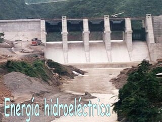 Energía hidroeléctrica 