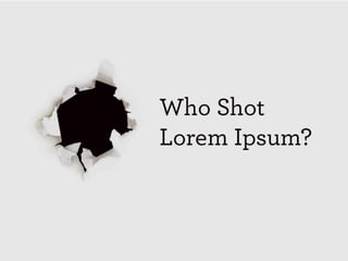 Who Shot Lorem Ipsum