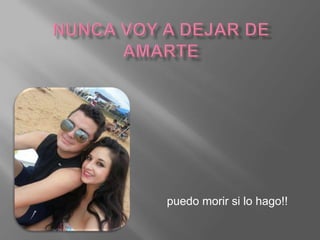 puedo morir si lo hago!!
 