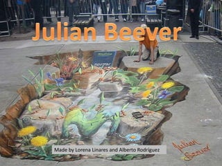 Julian Beever Made by Lorena Linares and Alberto Rodríguez 