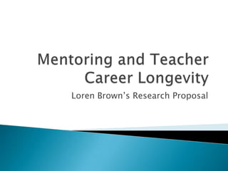 Loren Brown’s Research Proposal

 