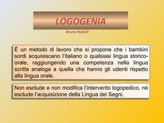 LA POVERTÀ DELLO
STIMOLO ACUSTICO
Per acquisire una lingua non serve tutta la quantità di
input cui ha accesso un bambino ...