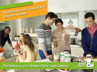 Shake party Herbalife!!!