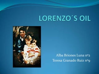 Alba Briones Luna nº2
Teresa Granado Ruiz nº9
 