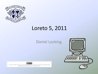 Loreto 5, 2011

 Daniel Locking
 
