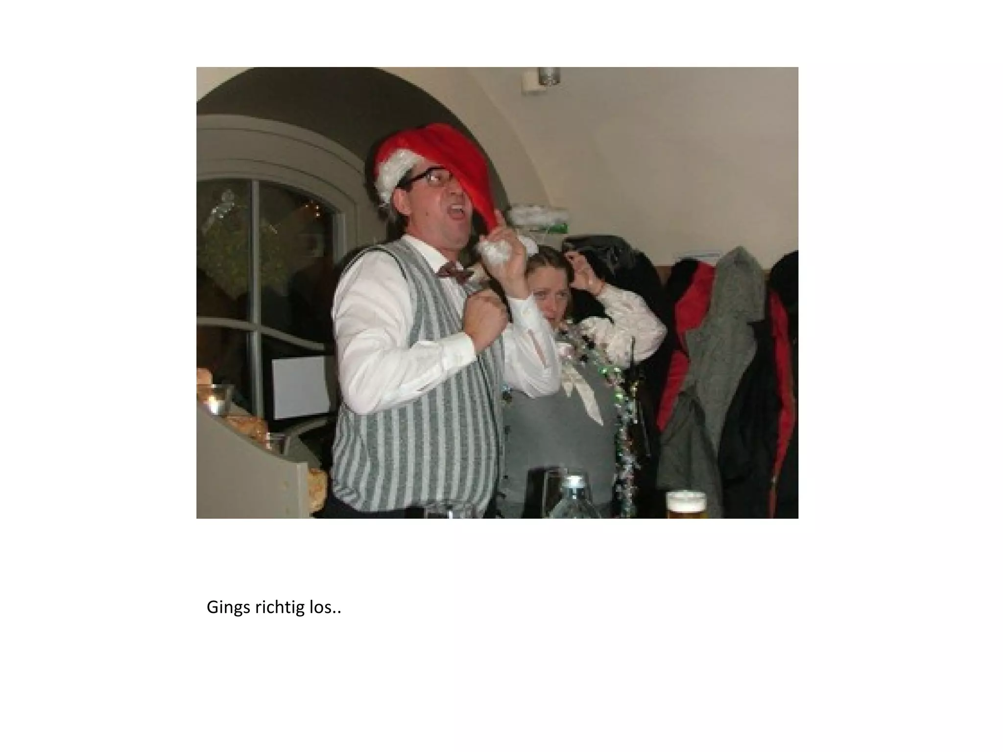 Gings richtig los.. 