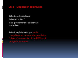 la rationalisation des périmètres des structures intercommunales à la même échéance