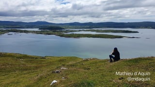 Mathieu d’Aquin
@mdaquin
 