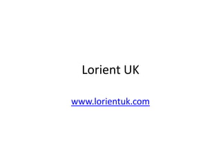 Lorient UK

www.lorientuk.com
 