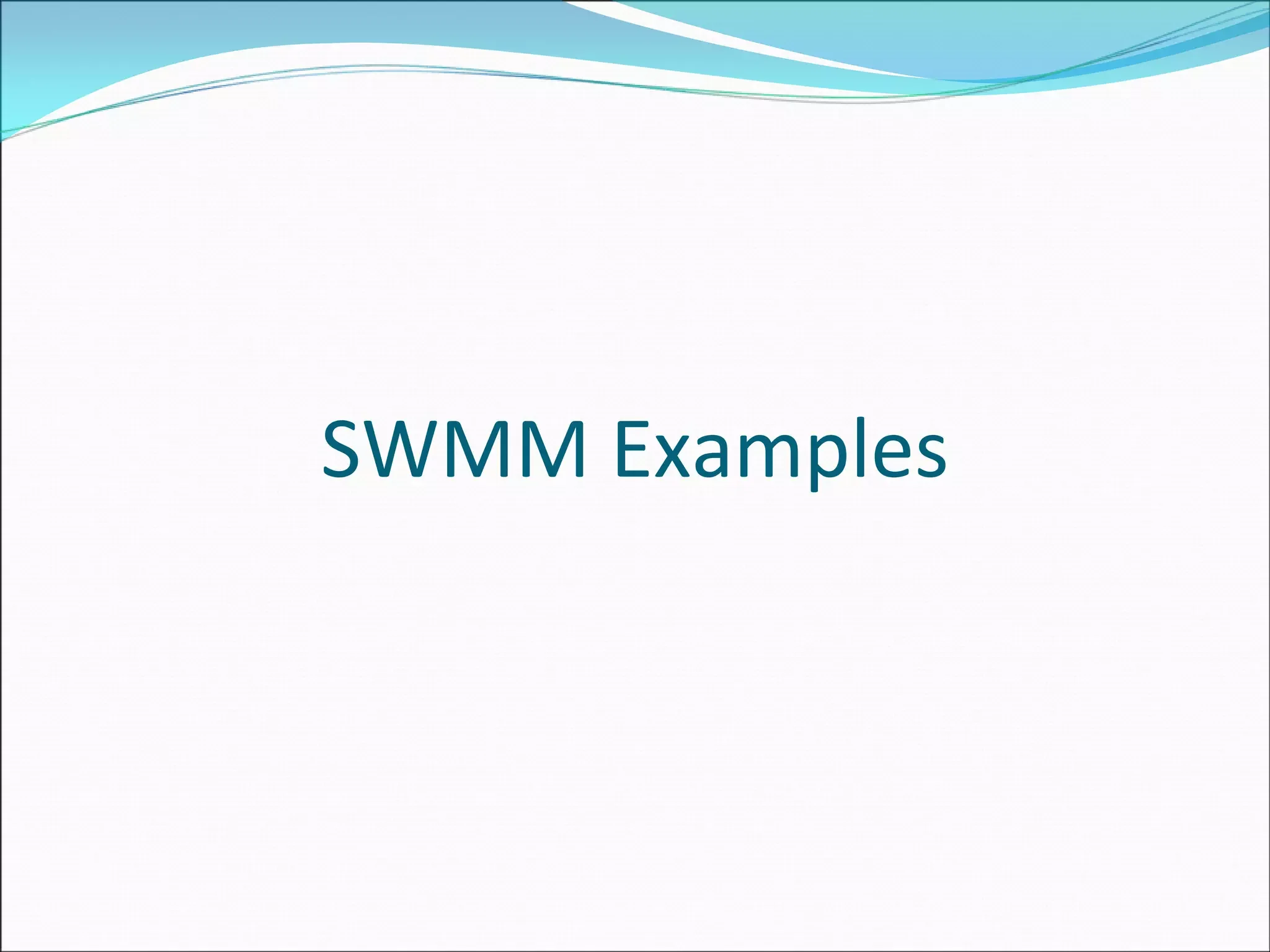 SWMM Examples
 