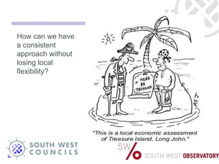 How can we have a consistent approach without losing local flexibility? 
