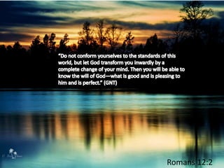 Romans 12:2
 