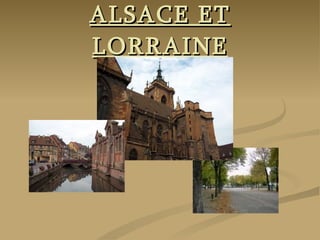 ALSACE ET LORRAINE 