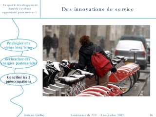 Des innovations de service Concilier les 3 préoccupations 