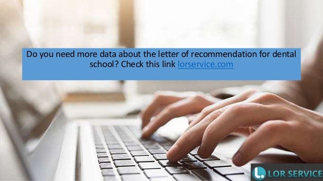 letter of recommendation for dental school list of do school letter of recommendation requirements