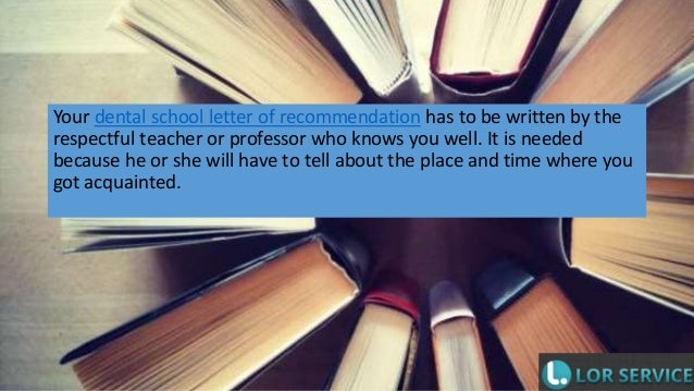 letter of recommendation for dental school list of do school letter of recommendation requirements