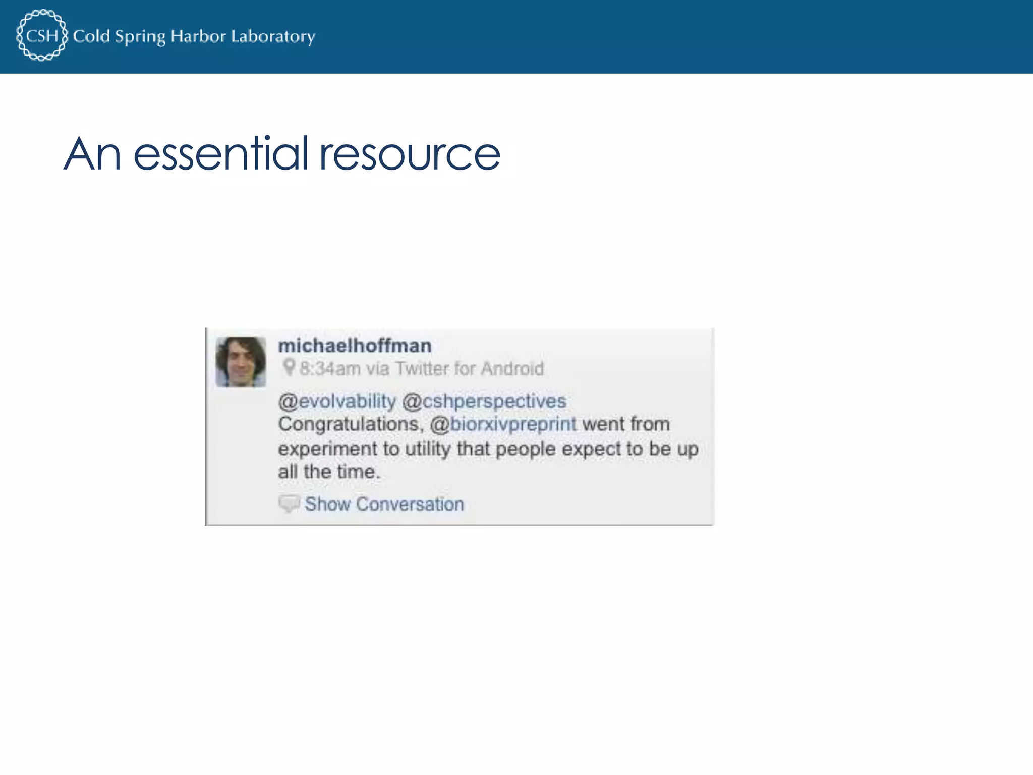 An essential resource 
