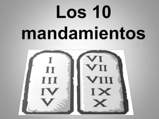 Los 10 mandamientos 