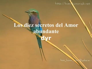 Los diez secretos del Amor abundante dyr 