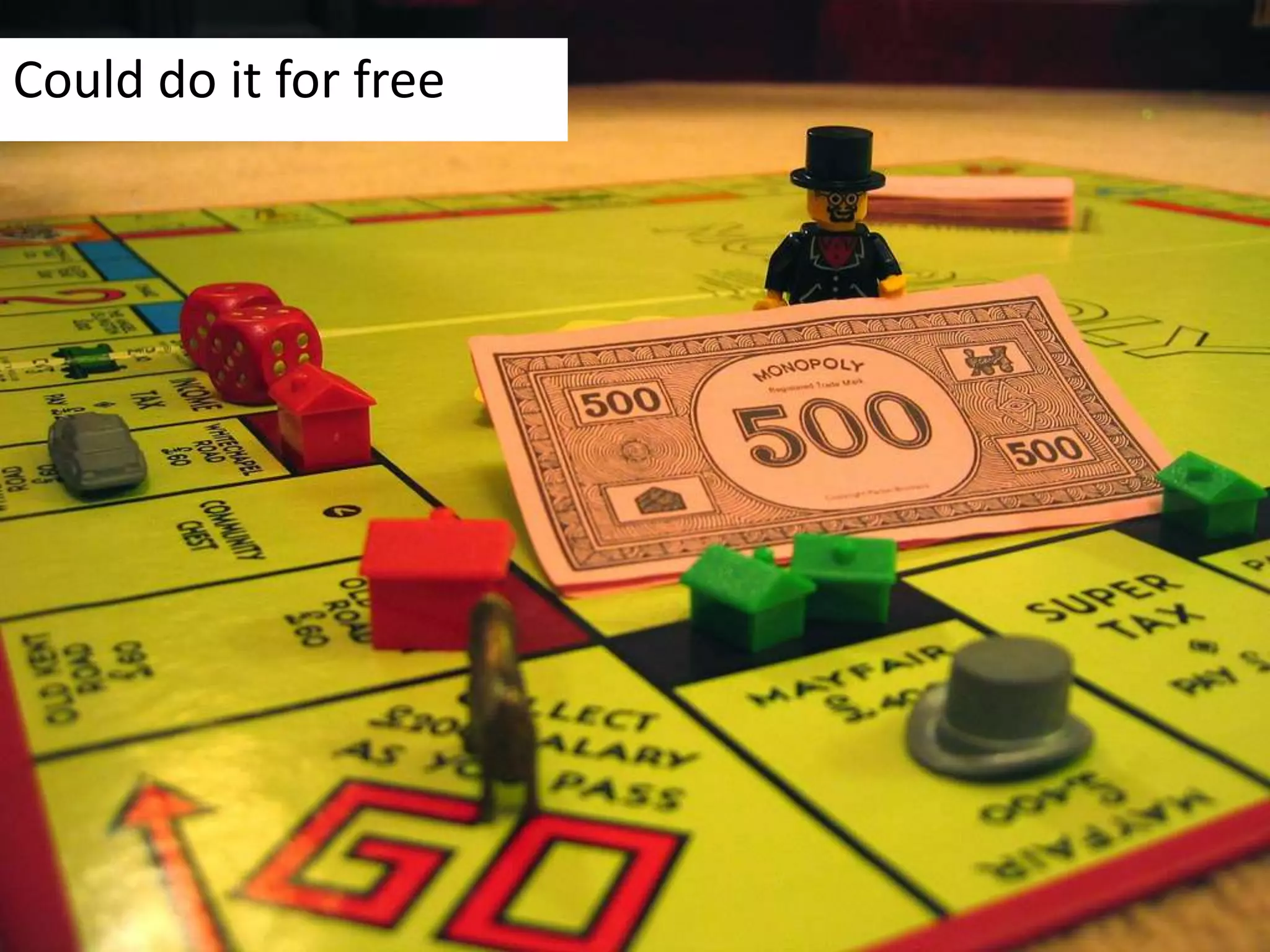 Could do it for free