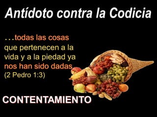 Antídoto contra la Codicia
 