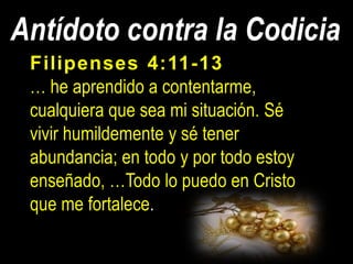 Antídoto contra la Codicia
 