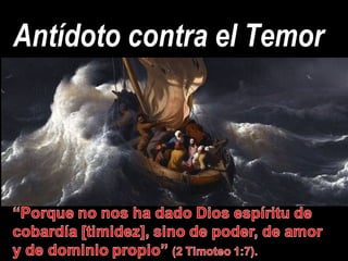 Antídoto contra el Temor
 