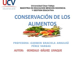 Universidad César Vallejo MAESTRIA EN EDUCACION MENCION DOCENCIA Y GESTION EDUCATIVA 