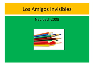 Los Amigos Invisibles ,[object Object]