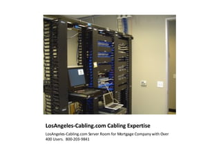 LosAngeles-Cabling.com Cabling Expertise ,[object Object]