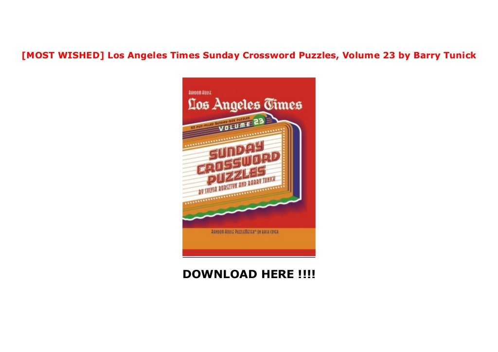 MOST WISHED Los Angeles Times Sunday Crossword Puzzles Volume 23