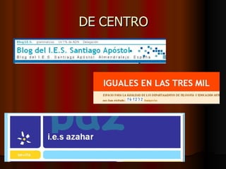 DE CENTRO 
