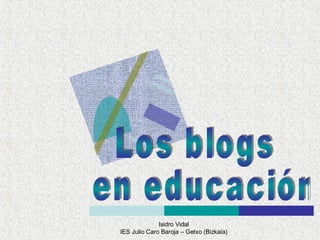 Los blogs en educación 