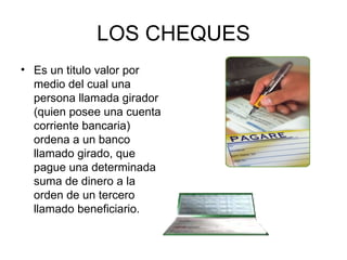 LOS CHEQUES ,[object Object]