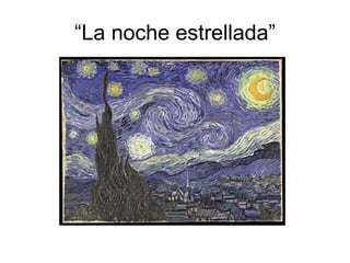 “La noche estrellada” 