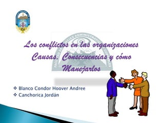  Blanco Condor Hoover Andree
 Canchorica Jordán
 