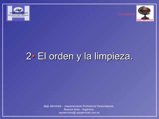 2 •  El orden y la limpieza. 