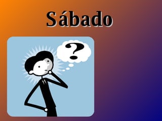 Sábado   