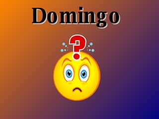 Domingo  