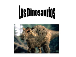 Los Dinosaurios 