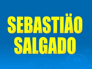 SEBASTIÄO SALGADO 