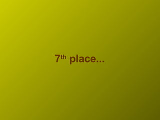 7 th  place... 