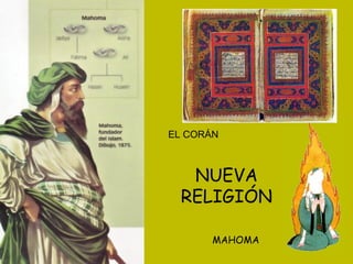 NUEVA RELIGIÓN MAHOMA EL CORÁN 