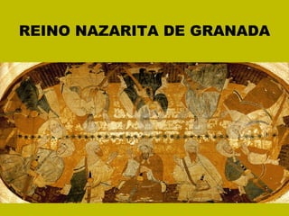 REINO NAZARITA DE GRANADA 