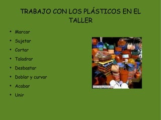 Los plásticos