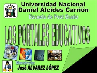 Maestrista: Universidad Nacional Daniel Alcides Carrión Escuela de Post Grado 